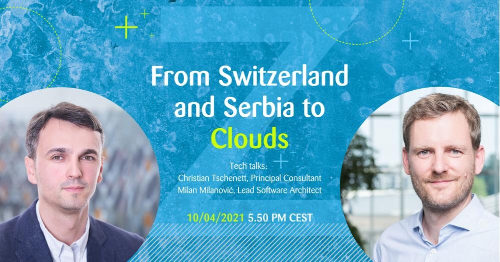 From Switzerland and Serbia to Clouds