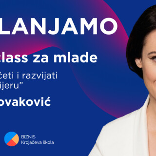 PODR&Scaron;KA ZA PRVI KORAK U KARIJERI! Masterclass za mlade &ldquo;Kako započeti i razvijati uspe&scaron;nu karijeru&rdquo; Ivanke Novaković