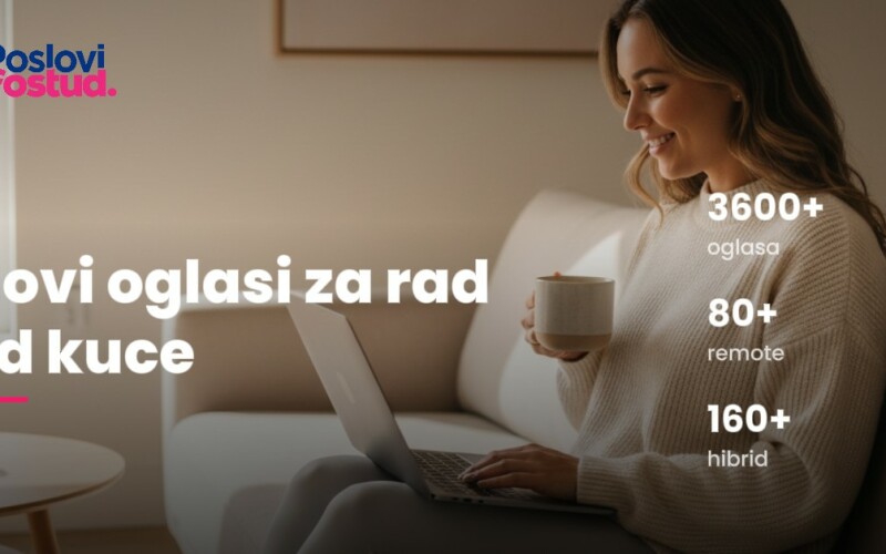 Novi oglasi za rad od kuće su na sajtu! Pretražite ponudu!